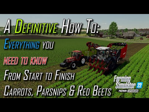 🥕Premium Expansion FS22 🥕 Carrots, Parsnips & Red Beets A Definitive How To 🥕 All you need to know