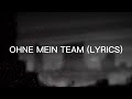 Bonez MC & Raf Camora Feat:- Maxwell - Ohne mein Team- (Lyrics)-
