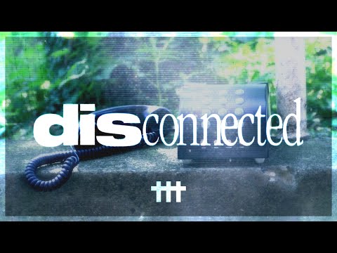 Video thumbnail for disconnected