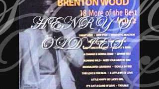 BEST THING I EVER HAD- BRENTON WOOD (HENZ OLDIES)