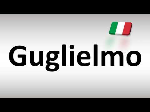 How to Pronounce Guglielmo (Italian)