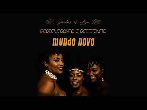 6. Dawtas Of Aya - "Mundo Novo" (with Vibronics)