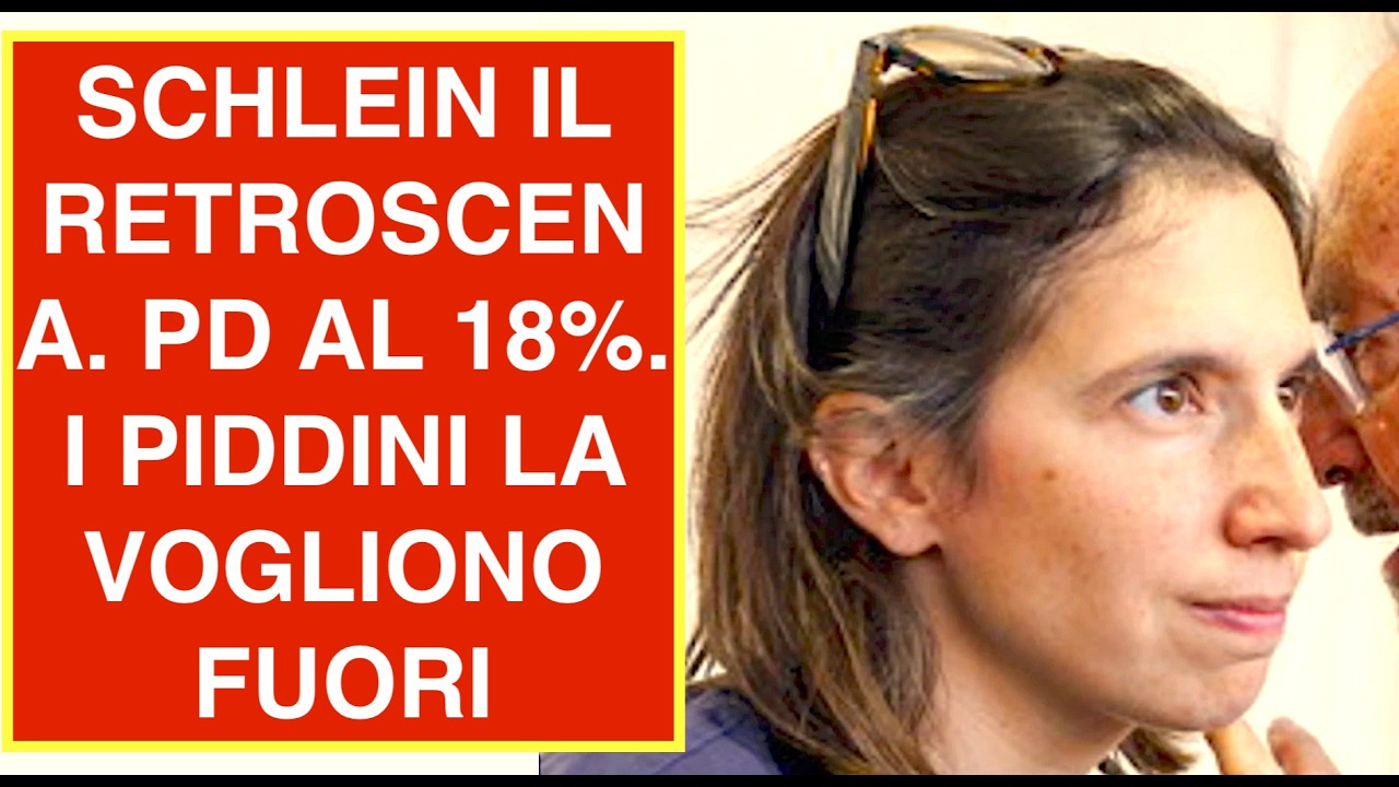 SCHLEIN IL RETROSCENA. PD AL 18%. I PIDDINI LA VOGLIONO FUORI