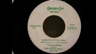 tyronne street & fantastic soul revue mama's little girl crescent-city