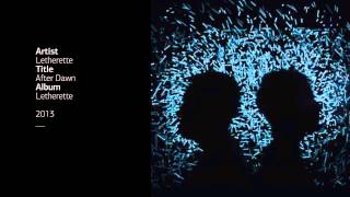Letherette - After Dawn