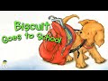 Biscuit Goes to School (My First I Can Read) - Animated Read Aloud Book for Kids