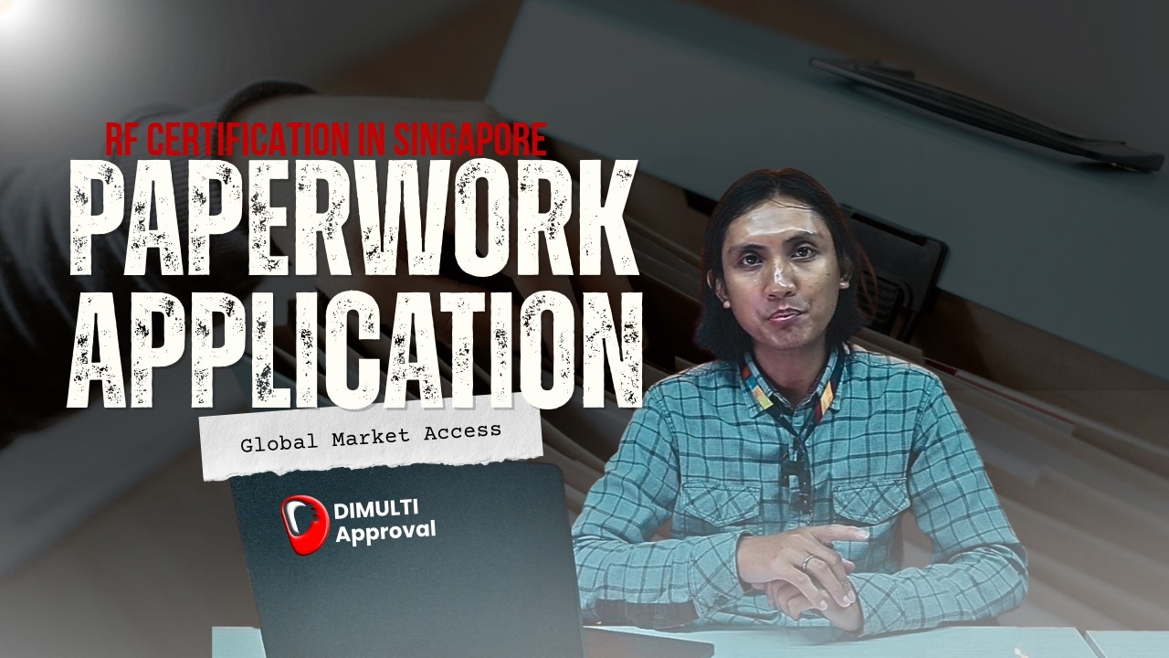 How the Paperwork Application for RF Certification in Singapore Works
