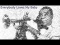 Louis Armstrong - Everybody Loves My Baby