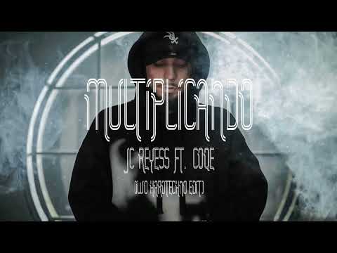 JC REYES FT. COQE - MULTIPLICANDO (IWO HARDTECHNO EDIT)