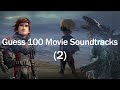 Guess 100 Movie Soundtracks 2