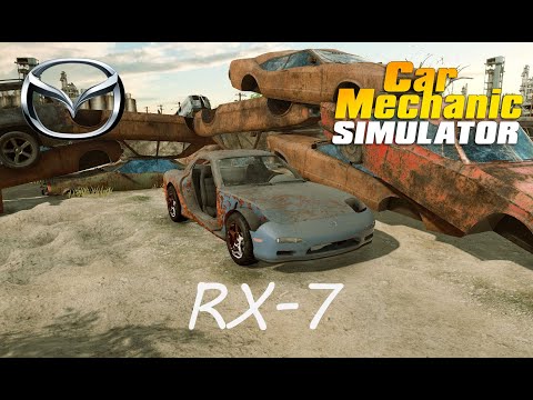 Restoration MAZDA RX-7 | Car Mechanic Simulator 2018