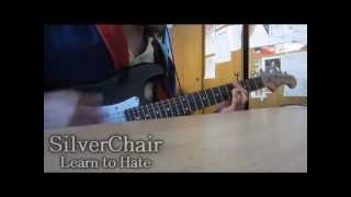 SilverChair - Learn To Hate Cover