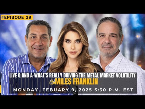 live Q and A-what’s REALLY driving the metal market volatility