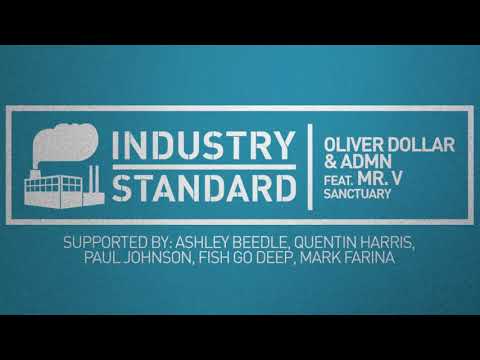 Oliver Dollar & ADMN feat. Mr.V - Sanctuary [Industry Standard]