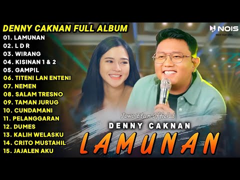 LAGU JAWA TERBARU 2024 | DENNY CAKNAN - LAMUNAN, LDR | FULL ALBUM TERBARU 2024