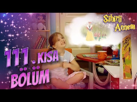 Sihirli Annem 111. Kısa Bölüm
