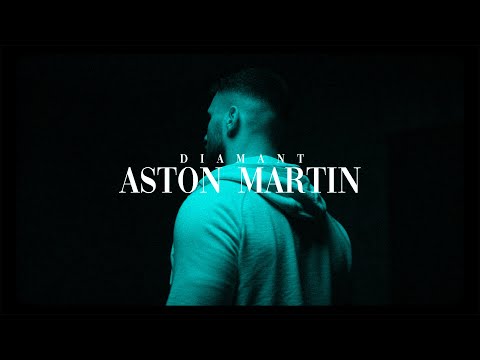 DIAMANT –  ASTON MARTIN (Official Video)