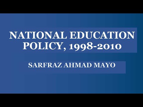 Pakistan National Education Policy 1998-2010 & ESR