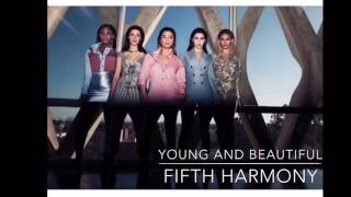 Fifth Harmony - Young And Beautiful (unreleased)