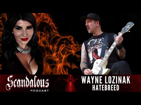 Scandalous |  Wayne Lozinak of Hatebreed