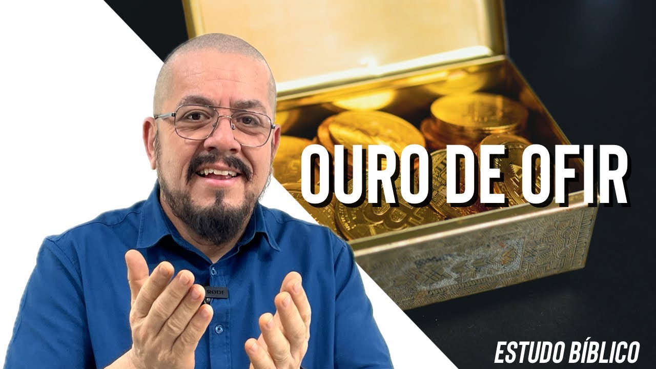 Rota do ouro de Ofir - Estudo Bíblico e Teologia