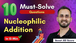 10 Must Solve Problems on Nucleophilic Addition
