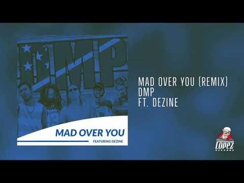 Mad Over You (Remix) | DMP ft. Dezine