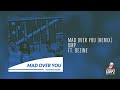 Mad Over You (Remix) | DMP ft. Dezine