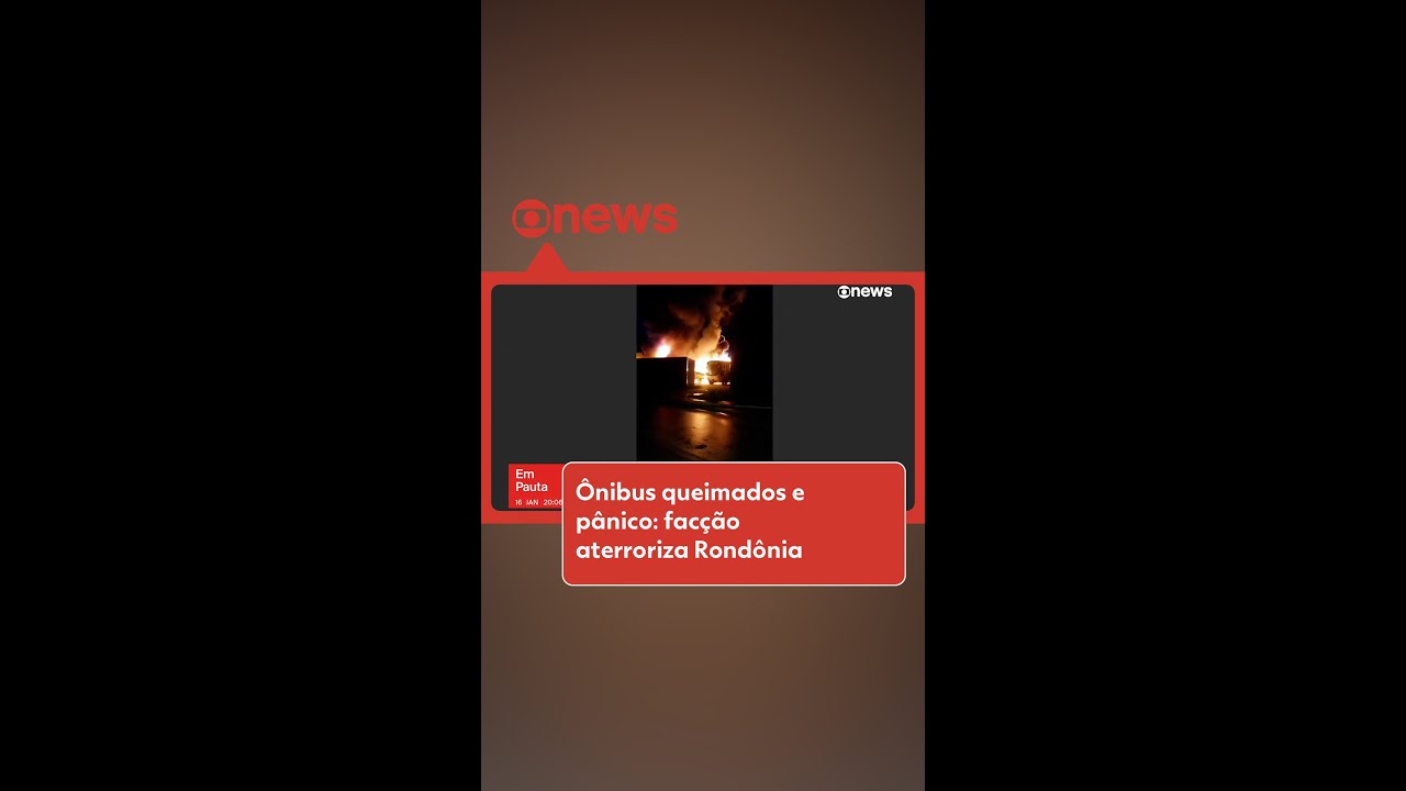 Ônibus queimados e pânico: facção aterroriza Rondônia #g1 #noticias