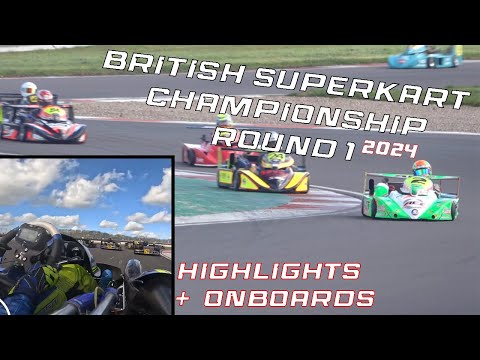 British Superkart Championship Round 1 2024 - Highlights + Onboards!