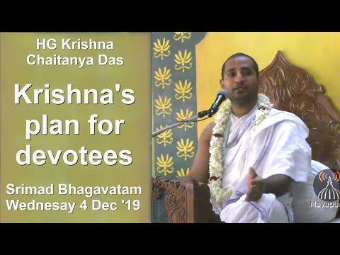 Krishna's plan for devotees - SB Class by HG Krishna Chaitanya Das