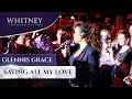 Saving All My Love - WHITNEY, a tribute by Glennis Grace