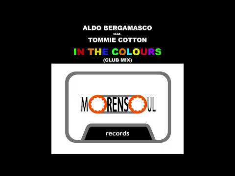 In the colours (Club Mix) - Aldo Bergamasco feat. Tommie Cotton