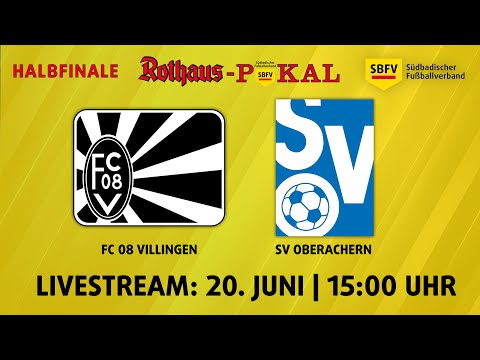 Halbfinale LIVE: FC 08 Villingen - SV Oberachern (SBFV-Rothaus-Pokal 2020/21)