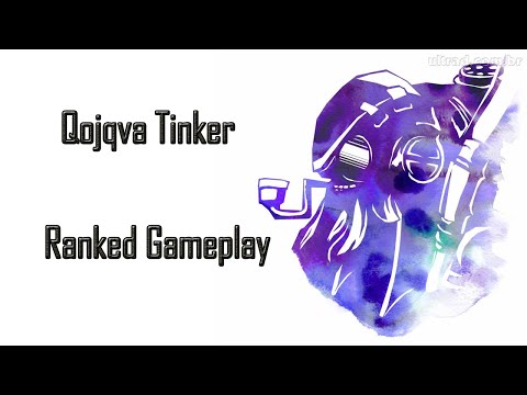 Qojqva Plays Tinker - Ranked Gameplay