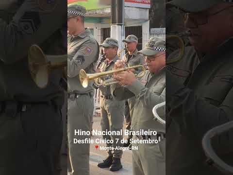 Hino Nacional do Brasil no desfile de 7 de Setembro em Monte Alegre-RN. Banda de Música da PMRN.