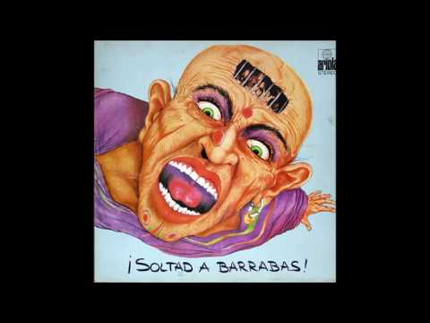 Barrabás - ¡Soltad a Barrabás! (1974) [Full album]