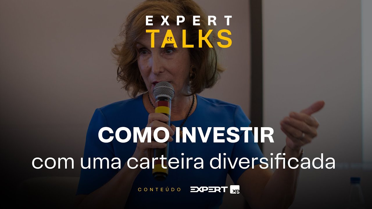 COMO INVESTIR com uma CARTEIRA DIVERSIFICADA GLOBALMENTE | Expert Talks