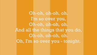 So Over You - The Mission District - Lyrics + Full Song [HQ]