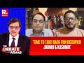 PoK Genocide ISI Allegations Dialogue With Pakistan Amit Raina Vs NC S Umesh Talashi