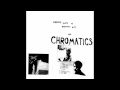 Felt Tongue-Chromatics