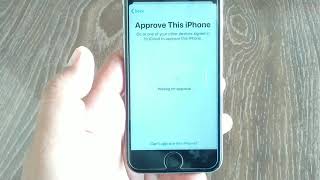 Approve This iPhone ! Go to one of your other devices signed in to icloud to approve this iphone