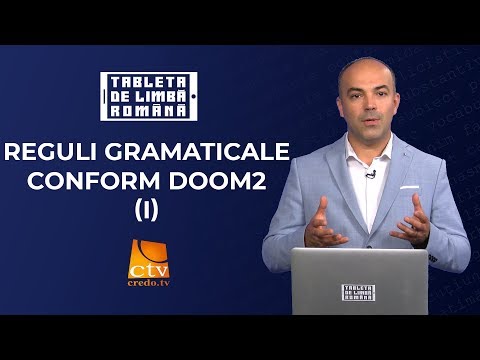 50. Tableta de limbă română - Reguli gramaticale conform DOOM2 (1)