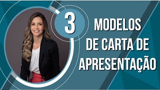 3 MODELOS DE CARTA DE APRESENTAÇÃO
