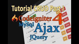 01 CRUD CodeIgniter 4 Dengan AJAX JQuery dan juga Bootstrap Tanpa Reload Halaman Part 1/3