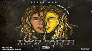 Fetty Wap - Ride Or Die (Two Face Fetty Wap Or Zovier 2)