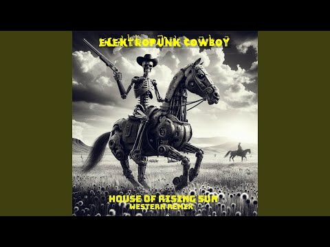 House of Rising Sun - Western Remix