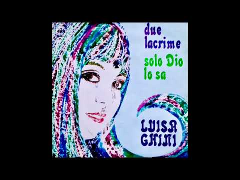 Luisa Ghini - Solo Dio Lo Sa