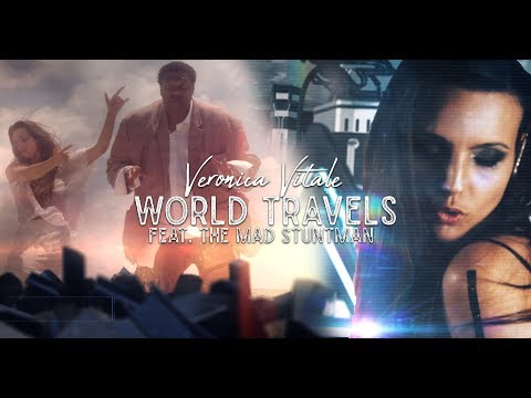 World Travels - Veronica Vitale feat The Mad Stuntman (RED 5K) 2018