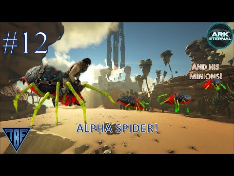 Hope Eternal E12 Alpha Spider is amazing!  Ark Survival Evolved Modded Playthrough!